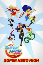 Những Nữ Siêu Anh Hùng DC-DC Super Hero Girls: Super Hero High 