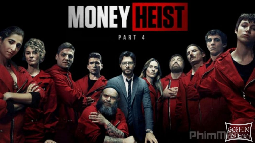 Phi Vụ Triệu Đô (Phần 4)-Money Heist (Season 4)